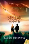 A Stellar Affair - Laurel Richards