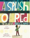 A Splash of Red: The Life and Art of Horace Pippin - Jen Bryant, Melissa Sweet