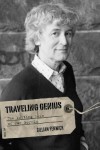 Traveling Genius: The Writing Life of Jan Morris - Gillian Fenwick