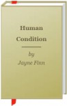 Human Condition - Jayne Finn