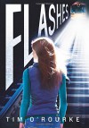 Flashes - Tim O'Rourke