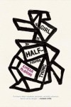 A Girl Is a Half-Formed Thing[GIRL IS A HALF FORMED THING][Hardcover] - EimearMcBride
