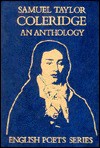 Samuel Taylor Coleridge: An Anthology (English Poet Series) - Samuel Taylor Coleridge