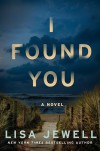 I Found You: A Novel - Lisa Jewell