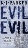 Evil for Evil - K.J. Parker