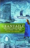 Granuaile: Ireland's Pirate Queen C.1530-1603 - Anne Chambers