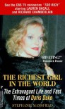 The Richest Girl in the World: The Extravagant Life and Fast Times of Doris Duke - Stephanie Mansfield