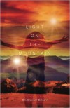 Light on the Mountain - Dr. Stewart Bitkoff