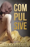 Compulsive (Liar Book 1) - Lia Fairchild