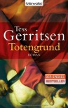 Totengrund: der 8. Fall für Rizzoli & Isles von Gerritsen. Tess (2012) Taschenbuch - Gerritsen. Tess