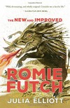 The New and Improved Romie Futch - Julia  Elliott