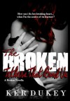 The Broken Tethers That Bind Us - Ker Dukey