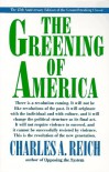 The Greening of America, 25th Anniversary Edition - Charles A. Reich