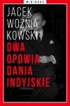 Dwa opowiadania indyjskie. Minibook - Jacek Woźniakowski