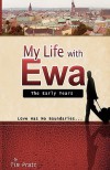 My Life with Ewa - Tim Pratt, Andrew Pratt