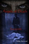 Angels of Death: Succumb - Amber Sherwood