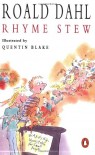 Rhyme Stew - Quentin Blake, Roald Dahl