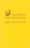 Reading For Survival - John D. MacDonald