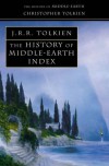 The History of Middle-Earth Index - J.R.R. Tolkien, J.R.R. Tolkien