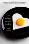 Strange Nervous Laughter - Bridget McNulty