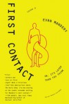 First Contact: Or, It's Later Than You Think - Evan Mandery