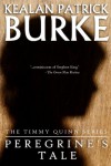 Peregrine's Tale (The Timmy Quinn Series (Book Four)) - Kealan Patrick Burke