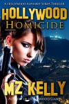 Hollywood Homicide: A Hollywood Alphabet Series Thriller - M.Z. Kelly