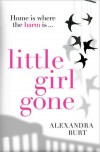 Little Girl Gone - Alexandra Burt