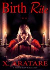 Birth Rite - Raythe Reign, X. Aratare, Evelyn Dzurick