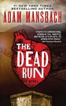 The Dead Run: A Novel (Jess Galvan) - Adam Mansbach