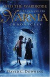 Into the Wardrobe: C. S. Lewis and the Narnia Chronicles - David C. Downing