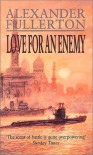 Love for an Enemy - Alexander Fullerton