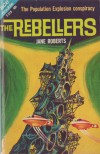 The Rebellers - Jane Roberts
