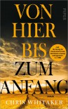 Von hier bis zum Anfang - Chris Whitacker