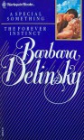 Special Something / The Forever Instinct - Barbara Delinsky