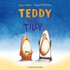 Teddy Tilly - Jessica Walton, Dougal Macpherson, Anu Stohner
