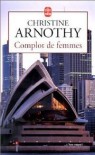 Complot de Femmes - Christine Arnothy