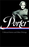 Collected Stories and Essays (Library of America #186) - Katherine Anne Porter, Darlene Harbour Unrue