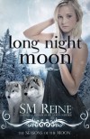 Long Night Moon (Seasons of the Moon, #3) - S.M. Reine
