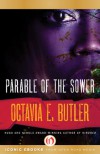 Parable of the Sower  - Octavia E. Butler