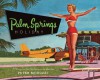 Palm Springs Holiday - Peter Moruzzi