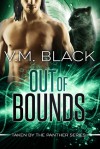Out of Bounds (Taken by the Panther, #5) - V.M. Black