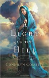 A Light on the Hill (Cities of Refuge) - Connilyn Cossette