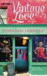 Vintage Love: Roman - Stephanie Lehmann