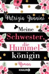 Meine Schwester, die Hummelkönigin: Roman (feelings emotional eBooks) - Patrizia Zannini Holoch
