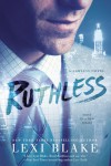 Ruthless - Lexi Blake