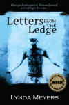 Letters From the Ledge - Lynda Meyers