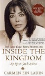 Inside The Kingdom: My Life In Saudi Arabia - Carmen Bin Ladin