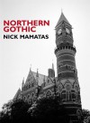 Northern Gothic: A Novella - Nick Mamatas