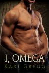 I, Omega - Kari Gregg